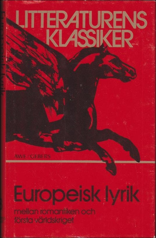 Breitholtz, Lennart (red.) | Europeisk lyrik : Mellan romantiken och första världskriget