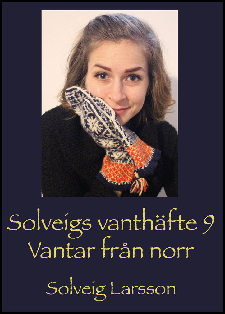 Larsson, Solveig | Solveigs vanthäfte 9, Vantar från norr : Vantar från norr