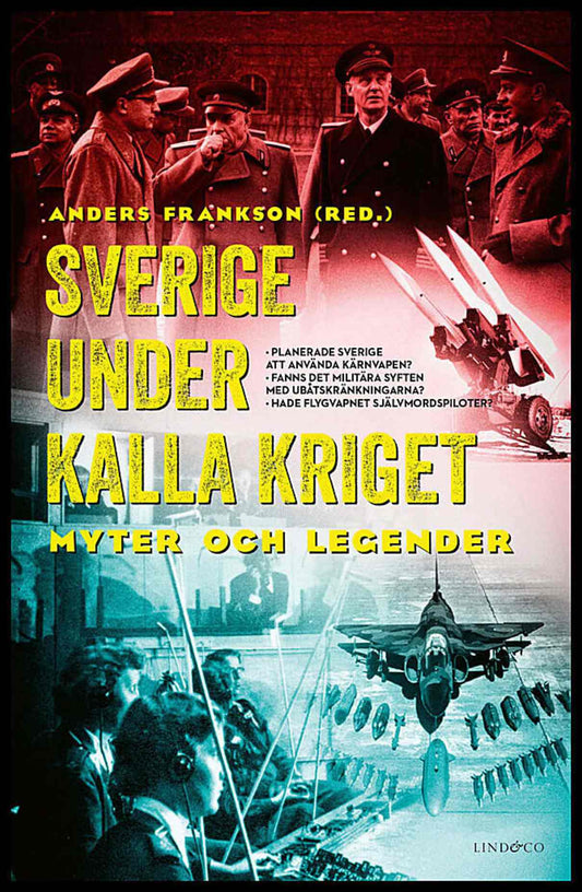 Frankson, Anders [red.] | Sverige under kalla kriget : Myter och legender