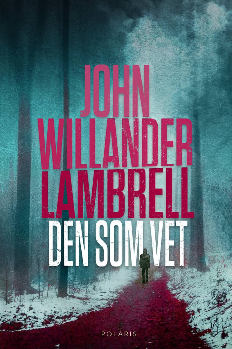 Willander Lambrell, John | Den som vet