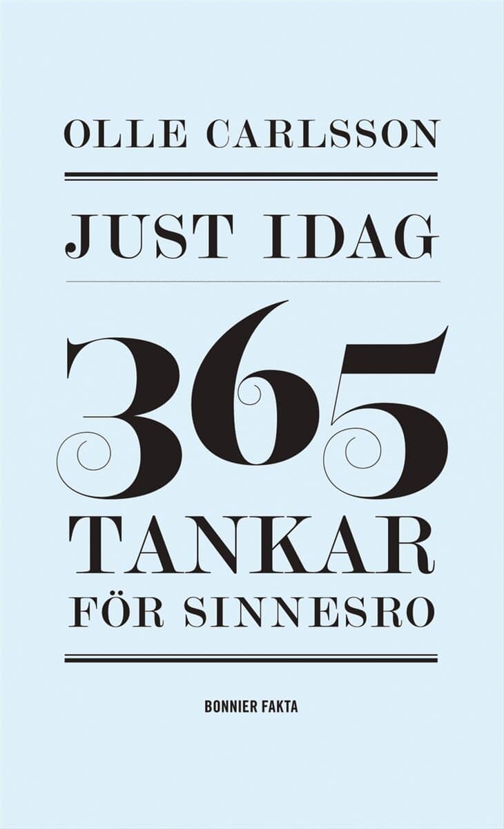 Carlsson, Olle | Just idag : 365 tankar för sinnesro