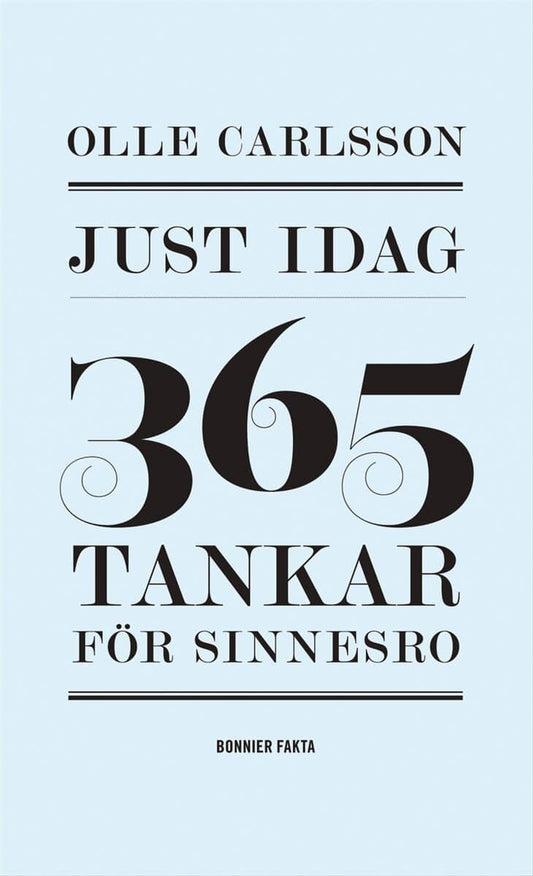 Carlsson, Olle | Just idag : 365 tankar för sinnesro