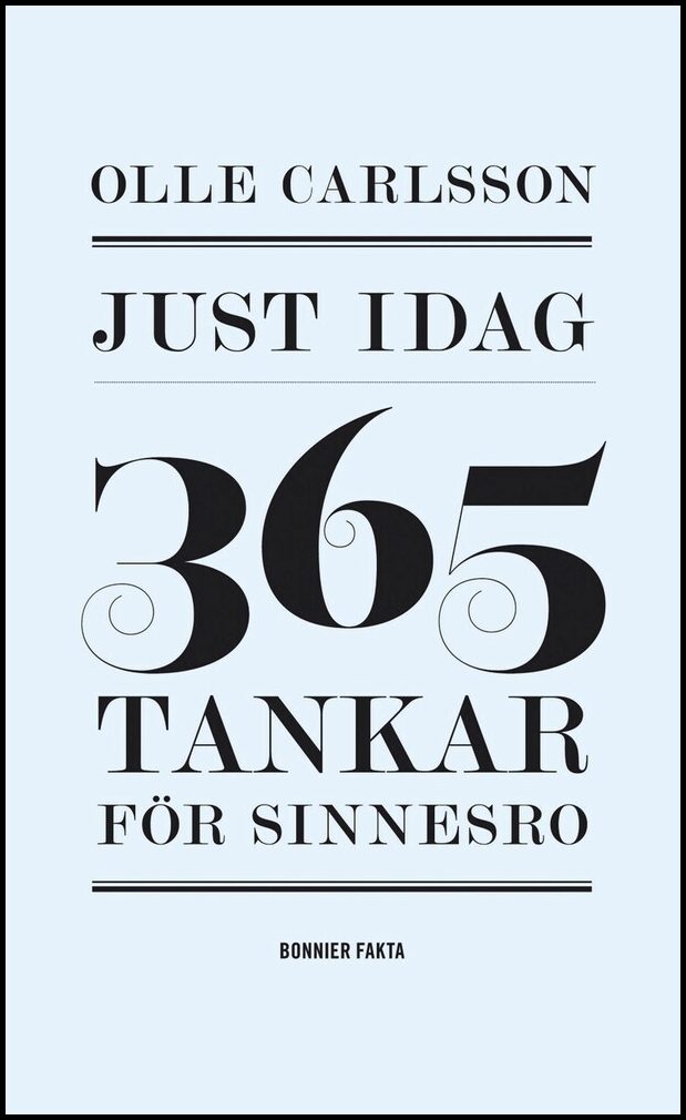 Carlsson, Olle | Just idag : 365 tankar för sinnesro