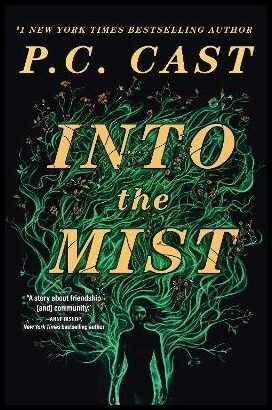 Cast, P. C. | Into The Mist