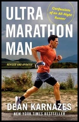 Karnazes, Dean | Ultramarathon Man : Revised and Updated