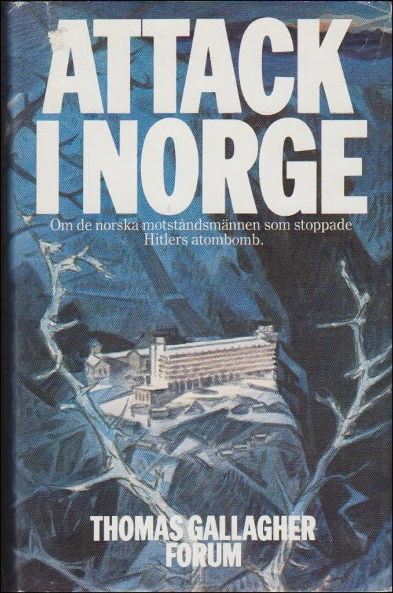 Gallagher, Thomas | Attack i Norge