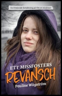 Pauline, Wågström | Ett missfosters revansch
