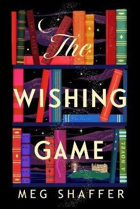 Shaffer, Meg | The Wishing Game