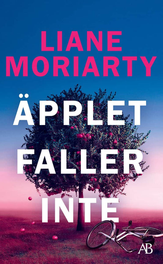 Moriarty, Liane | Äpplet faller inte