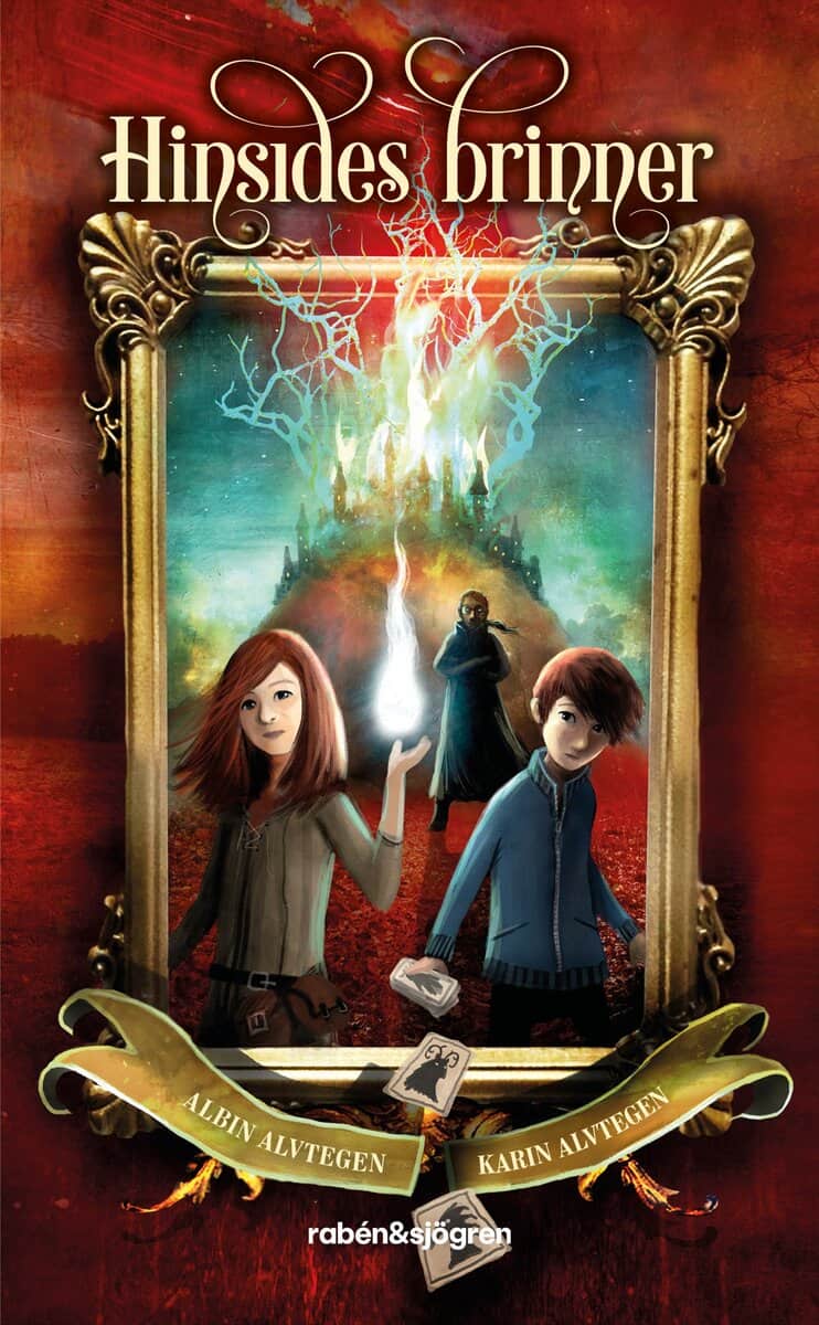 Alvtegen, Albin | Alvtegen, Karin | Hinsides brinner