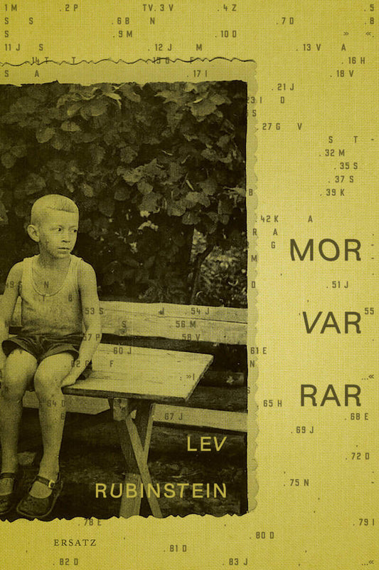 Rubinstein, Lev | Mor var rar