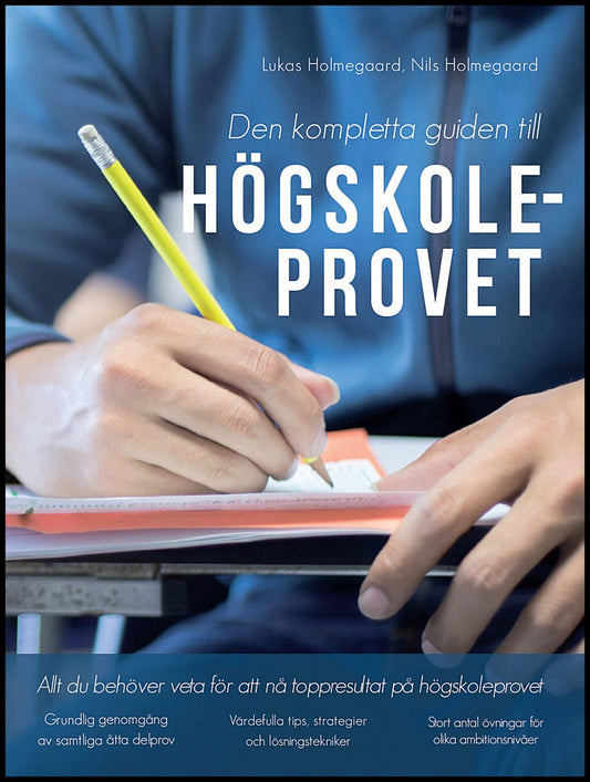 Holmegaard, Lukas| Holmegaard, Nils | Den kompletta guiden till Högskoleprovet