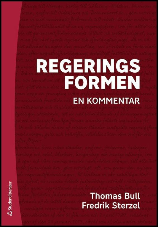 Bull, Thomas | Sterzel, Fredrik | Regeringsformen : En kommentar