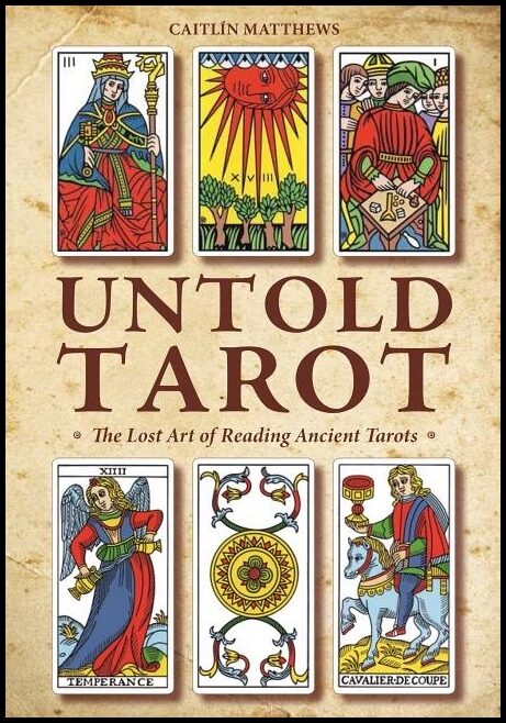 Matthews, Caitlín | Untold Tarot