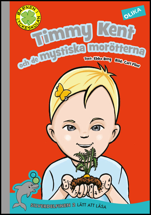 Berg, Ebba | Timmy Kent och de mystiska morötterna