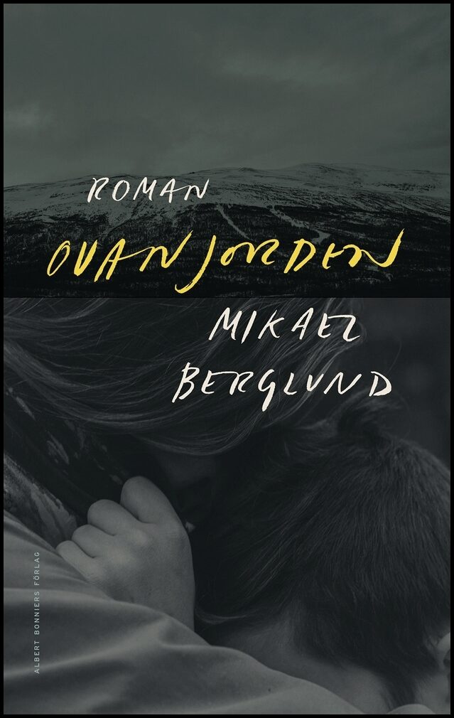 Berglund, Mikael | Ovanjorden