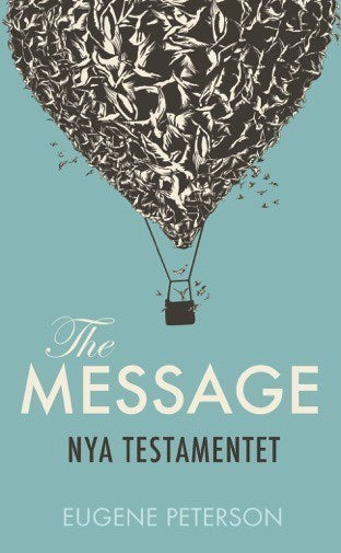 Peterson, Eugene | The Message : Nya Testamentet