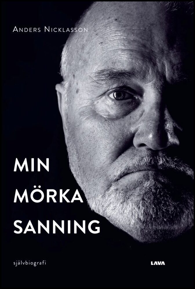 Nicklasson, Anders | Min mörka sanning
