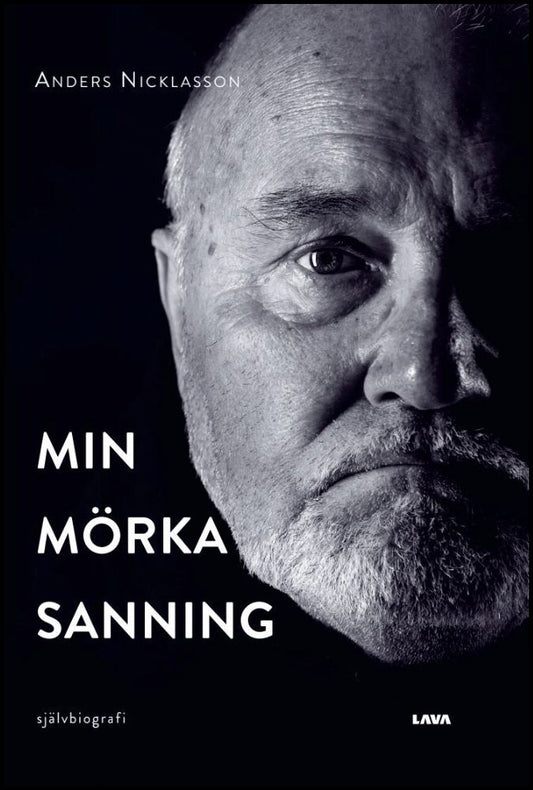 Nicklasson, Anders | Min mörka sanning