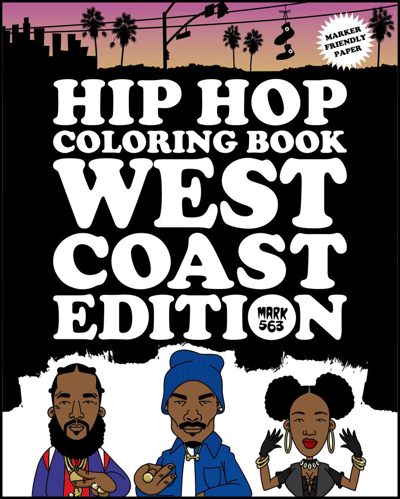 Mark 563 | Hip Hop coloring book : West Coast Edition