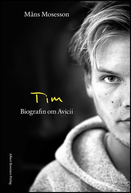 Mosesson, Måns | Tim : Biografin om Avicii