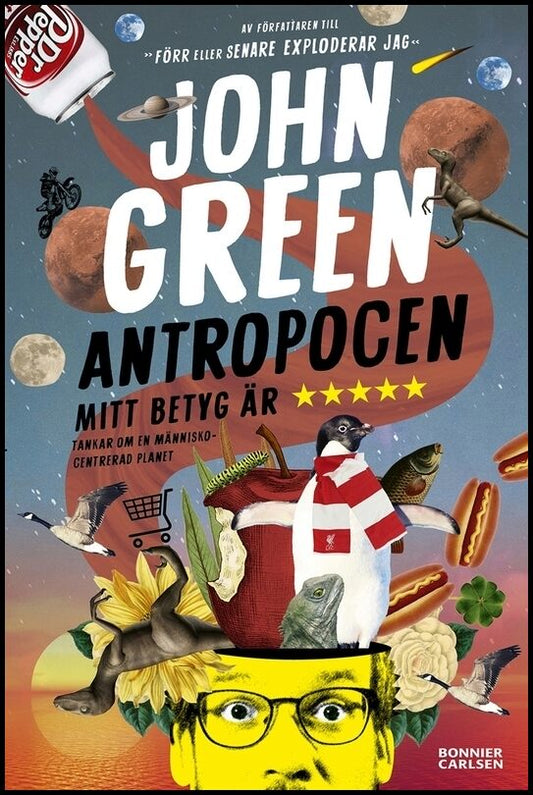Green, John | Antropocen : Mitt betyg är fem stjärnor