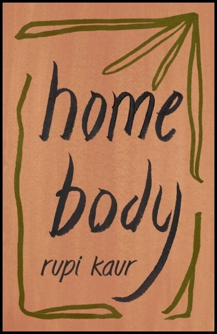 Kaur, Rupi | Home Body