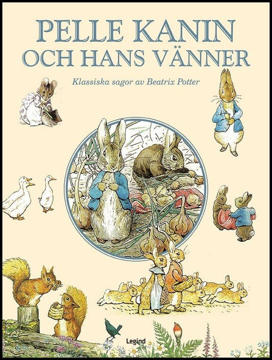 Potter, Beatrix | Pelle Kanin och hans vänner