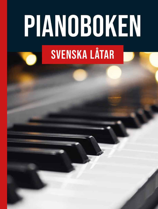 Pianoboken : Svenska låtar