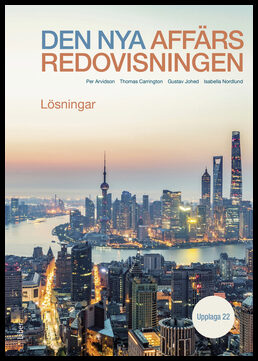 Arvidson, Per | Carrington, Thomas | Johed, Gustav | Nordlund, Isabella | Den nya affärsredovisningen Lösningar