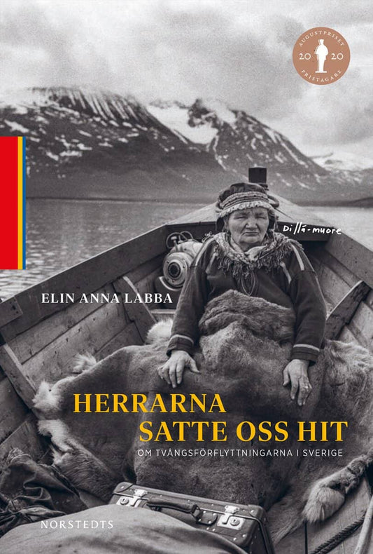 Labba, Elin Anna | Herrarna satte oss hit : Om tvångsförflyttningarna i Sverige