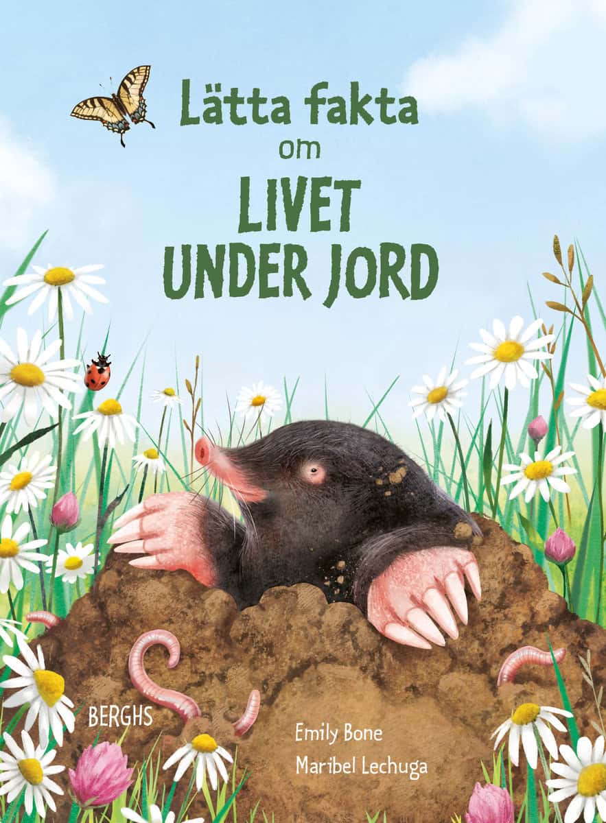 Bone, Emily | Lätta fakta om livet under jord