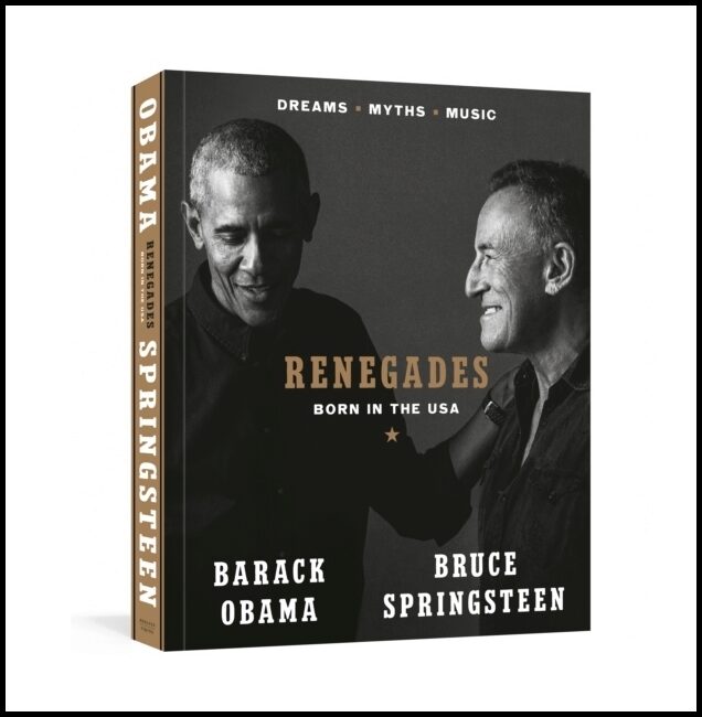 Obama, Barack| Springsteen, Bruce | Renegades : Born in the USA