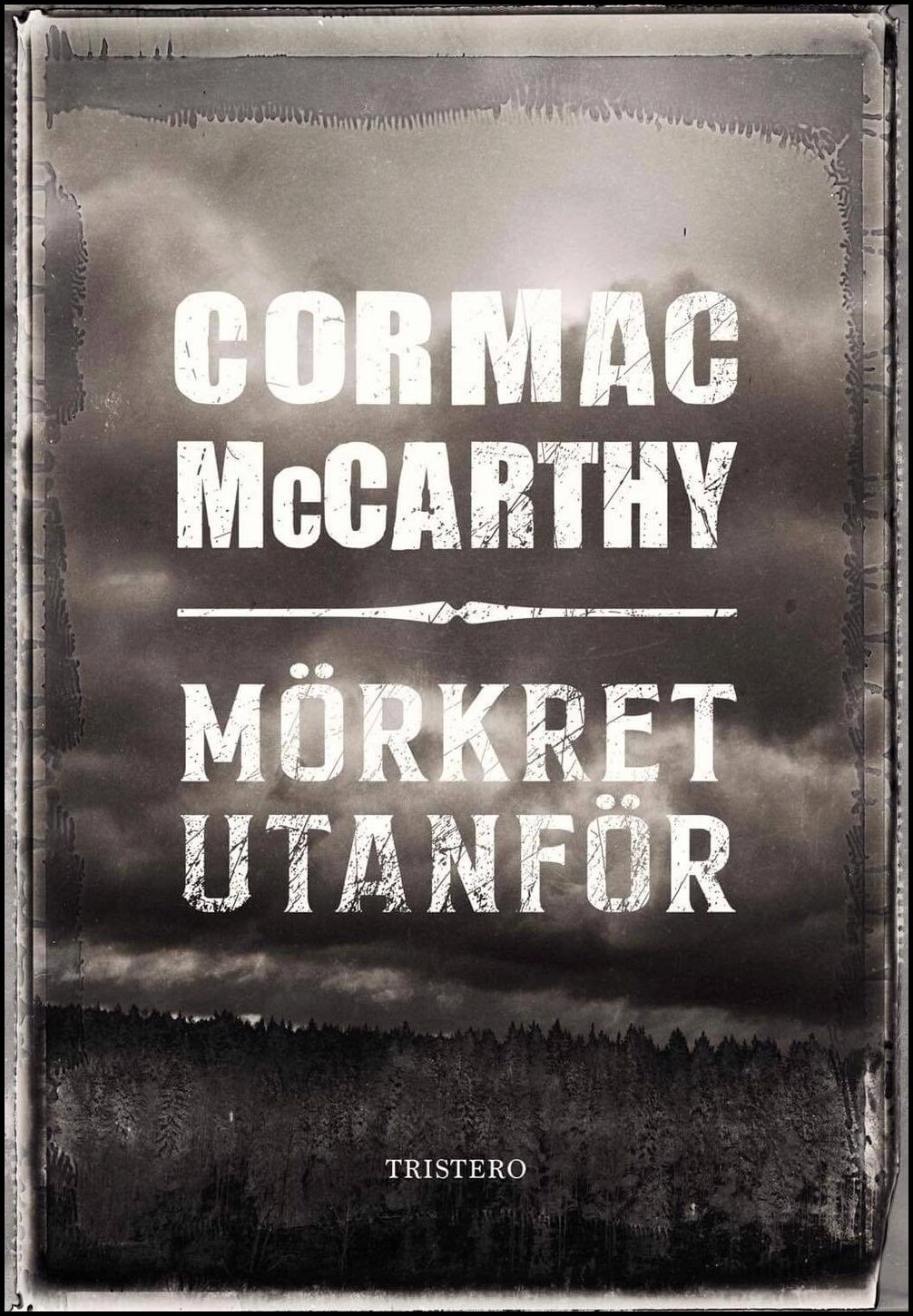 McCarthy, Cormac | Mörkret utanför