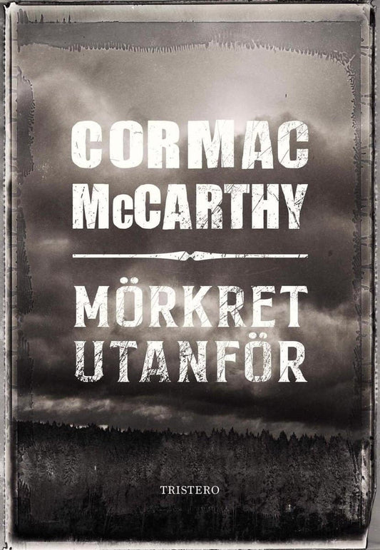 McCarthy, Cormac | Mörkret utanför