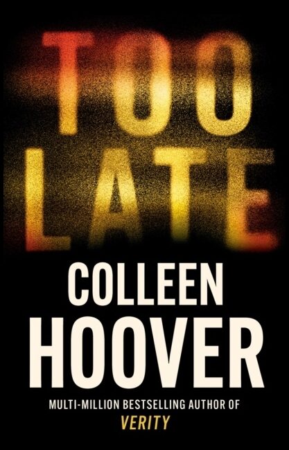 Hoover, Colleen | Too Late