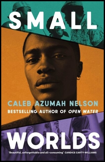 Nelson, Caleb Azumah | Small Worlds