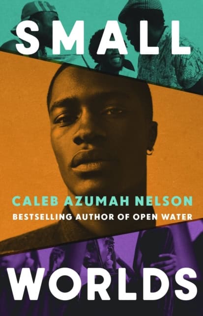 Nelson, Caleb Azumah | Small Worlds