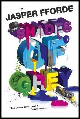 Fforde, Jasper | Shades of Grey