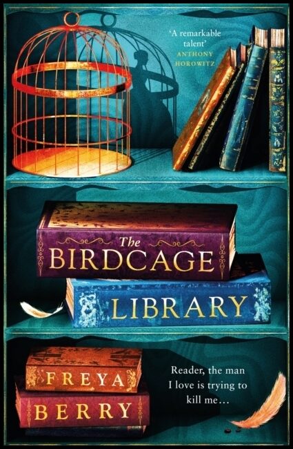 Berry, Freya | The Birdcage Library