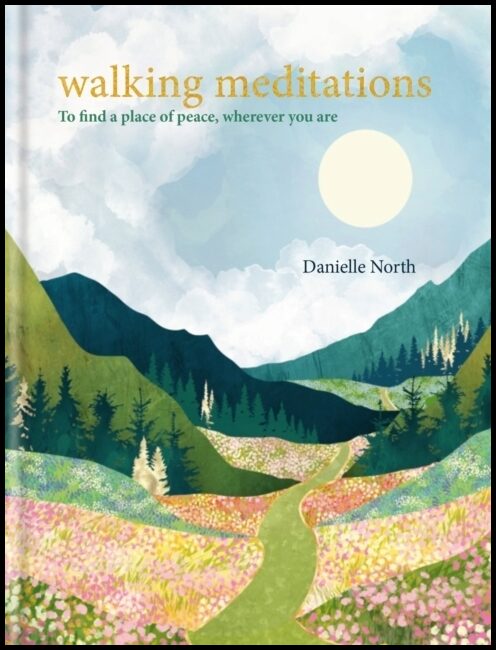 North, Danielle | Walking Meditations
