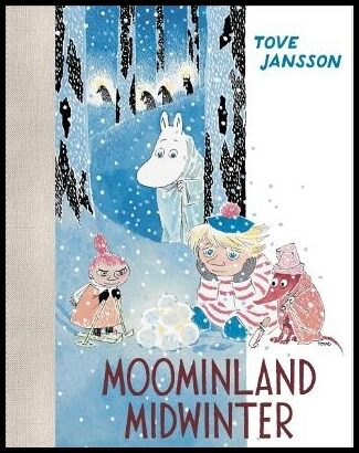 Jansson, Tove | Moominland Midwinter