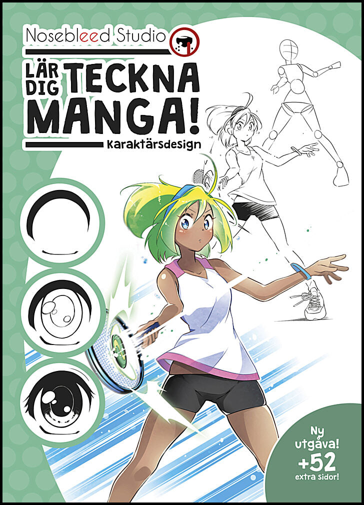 Batista, Natalia| Rosberg, Elise | Nosebleed Studio lär dig teckna manga! : Karaktärsdesign