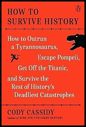 Cassidy, Cody | How to Survive History