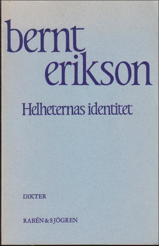 Eriksson, Bernt | Helheternas identitet