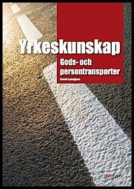 Lundgren, David | Yrkeskunskap : Gods- och persontransporter