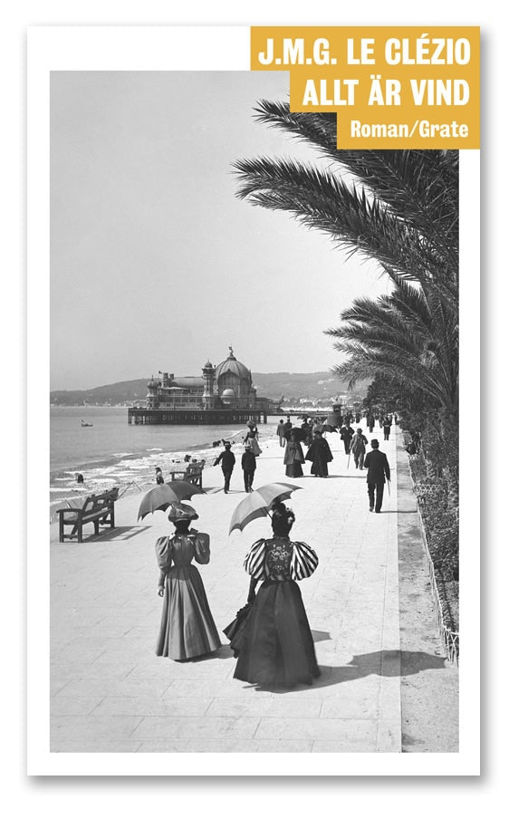 Le Clézio, J.M.G | Allt är vind