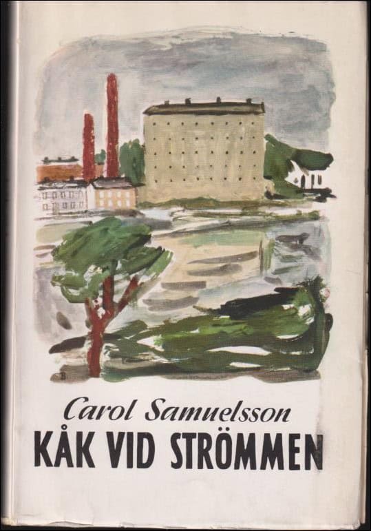 Samuelsson, Carol | Kåk vid strömmen