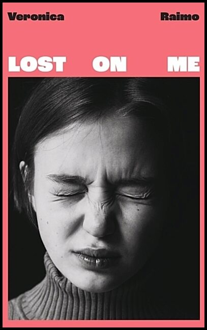 Raimo, Veronica | Lost on Me