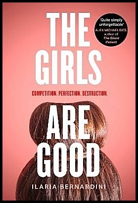 Bernardini, Ilaria | The Girls Are Good